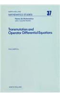 Transmutation and Operator Differential Equations: (37 North-Holland Mathematics Studies)