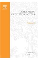 Atmospheric Circulation Systems: Their Structure and Physical Interpretation(000 International Geophysics)