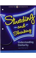 Connected Mathematics 3 Student Edition Grade 7: Stretching and Shrinking: Understanding Similarity Copyright 2014