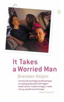 It Takes a Worried Man