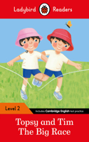 Ladybird Readers Level 2 - Topsy and Tim - The Big Race (ELT Graded Reader)