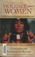 Violence against Women in Families and Relationships: Volume 1, Victimization and the Community Response
