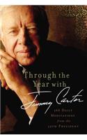 Through the Year with Jimmy Carter: 366 Daily Meditations from the 39th President