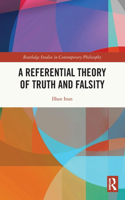 Referential Theory of Truth and Falsity