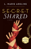 SECRET Shared: A S.E.C.R.E.T. Novel