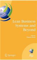 Lean Business Systems and Beyond: First IFIP TC 5 Advanced Production Management Systems Conference (APMS’2006), Wroclaw, Poland, September 18-20, 2006(257 IFIP Advances in Information and Communication Technology)