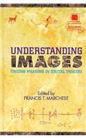 Understanding Images: Finding Meaning in Digital Imagery