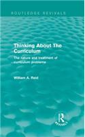 Thinking about the Curriculum (Routledge Revivals)