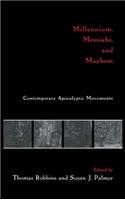 Millennium, Messiahs, and Mayhem