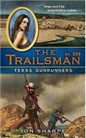 The Trailsman #355: Texas Gunrunners