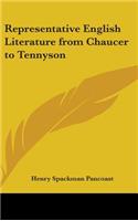 Representative English Literature from Chaucer to Tennyson