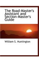 The Road-Master's Assistant and Section-Master's Guide: (English)