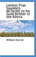 Letters Frae Saunders McTavish to His Guid-Brither in the Kintra