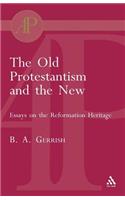 Old Protestantism and the New