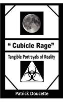 Cubicle Rage