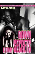 Down Low Secrets