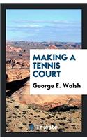Making a Tennis Court