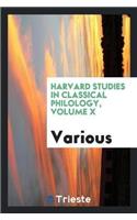 Harvard Studies in Classical Philology, Volume X