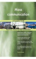 Mass communication A Complete Guide