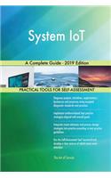 System IoT A Complete Guide - 2019 Edition
