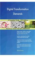 Digital Transformation Demands A Complete Guide - 2019 Edition