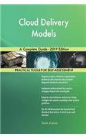 Cloud Delivery Models A Complete Guide - 2019 Edition