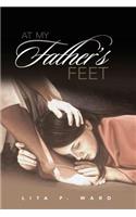 At My Father's Feet