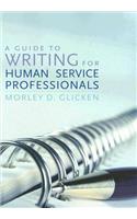 A Guide to Writing for Human Service Professionals