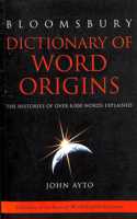 Dictionary of Word Origins: The Histories of Over 8, 000 Words Explained