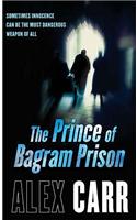 The Prince of Bagram Prison