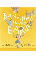 Bananas in My Ears: A Collection of Nonsense Stories, Poems, Riddles, & Rhymes