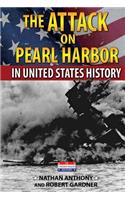 Attack on Pearl Harbor in United States History
