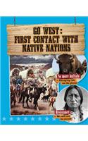 Go West: First Contact with Native Nations