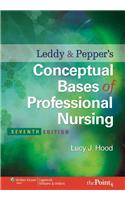 Leddy & Pepper's Conceptual Bases of Professional Nursing