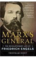 Marx's General: The Revolutionary Life of Friedrich Engels