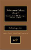 Halogenated Solvent Cleaners: Emission Control Technologies and Cost Analysis