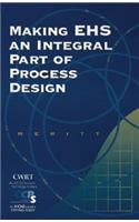 Making EHS an Integral Part of Process Design