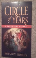 Circle of Years: A Caregiver's Journal