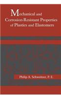 Mechanical and Corrosion-Resistant Properties of Plastics and Elastomers