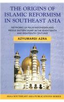 The Origins of Islamic Reformism in Southeast Asia