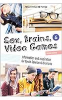 Sex, Brains, and Video Games