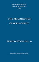 Resurrection of Jesus Christ: Some Contemporary Issues