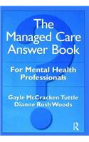 Managed Care Answer Book