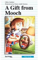 A Gift from Mooch