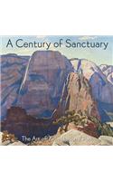 A Century of Sanctuary: The Art of Zion National Park