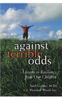 Against Terrible Odds