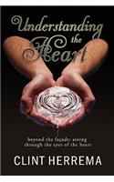 Understanding the Heart - Beyond the Facade