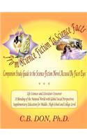 From Science Fiction to Science Facts, Companion Study Guide to the Science-Fiction Novel Accused by Facet-Eyes
