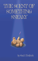 Scent of Something Sneaky