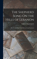 Shepherd Song On the Hills of Lebanon